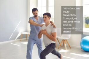 Why Do Some Injury Prevention Campaigns Fail, and What Can Be Learned From Them?